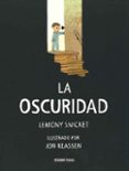 la oscuridad-lemony snicket-jon klassen-9786077352976 la oscuridad-lemony snicket-jon klassen-9786077352976