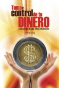 toma el control de tu dinero-9786078035076 toma el control de tu dinero-9786078035076