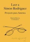Descarga gratuita de libros para ipad. LEER A SIMÓN RODRÍGUEZ (Spanish Edition) de DANIELA RAWICZ