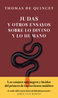 judas y otros ensayos sobre lo divino y lo humano-thomas de quincey-9786079409876 judas y otros ensayos sobre lo divino y lo humano-thomas de quincey-9786079409876