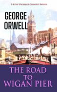 Descargas de libros de Amazon kindle THE ROAD TO WIGAN PIER  (edición en inglés) CHM iBook ePub de GEORGE ORWELL 9786257120876