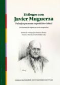 diálogos con javier muguerza-jose francisco alvarez-9788400101176 diálogos con javier muguerza-jose francisco alvarez-9788400101176