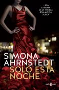 solo esta noche-simona ahrnstedt-9788401017476 solo esta noche-simona ahrnstedt-9788401017476