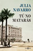 tú no matarás (ebook)-julia navarro-9788401021176 tú no matarás (ebook)-julia navarro-9788401021176