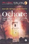 ochate (coleccion iker jimenez)-antonio arroyo verdugo-julio corral san roman-9788403097476 ochate (coleccion iker jimenez)-antonio arroyo verdugo-julio corral san roman-9788403097476