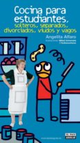 cocina para estudiantes, solteros, separados, divorciados, viudos y vagos (ebook)-9788403588776 cocina para estudiantes, solteros, separados, divorciados, viudos y vagos (ebook)-9788403588776