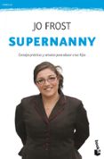 supernanny-jo frost-9788408008576 supernanny-jo frost-9788408008576