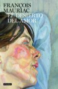 el desierto del amor-francois mauriac-9788408085676 el desierto del amor-francois mauriac-9788408085676