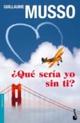 ¿que seria yo sin ti?-guillaume musso-9788408099376 ¿que seria yo sin ti?-guillaume musso-9788408099376