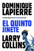 el quinto jinete-dominique lapierre-larry collins-9788408102076 el quinto jinete-dominique lapierre-larry collins-9788408102076
