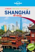 shangai de cerca (lonely planet 2013)-9788408118176 shangai de cerca (lonely planet 2013)-9788408118176