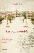 la voz invisible-gisela pou-9788408135876 la voz invisible-gisela pou-9788408135876
