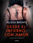 desde el infierno, con amor (ebook)-alissa bronte-9788408176176 desde el infierno, con amor (ebook)-alissa bronte-9788408176176