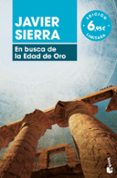 en busca de la edad de oro-javier sierra-9788408180876 en busca de la edad de oro-javier sierra-9788408180876
