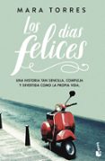 los dias felices-mara torres-9788408195276 los dias felices-mara torres-9788408195276
