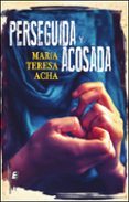Perseguida y acosada-16301103-otro-formato