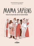 Descargas gratuitas de libros de kindle fire MAMA SAPIENS in Spanish de SOLINE BOURDEVERRE-VEYSSIÈRE, LÉNA PIROUX iBook ePub 9788410378476