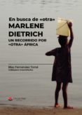 Descargar amazon ebooks a nook EN BUSCA DE «OTRA» MARLENE DIETRICH 9788411117876 (Spanish Edition) 