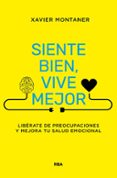 eBooks para kindle gratis SIENTE BIEN, VIVE MEJOR
				EBOOK (Spanish Edition) de XAVIER MONTANER 9788411325349