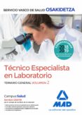 técnico especialista en laboratorio de osakidetza-servicio vasco de salud. temario general volumen 2-9788414215876 técnico especialista en laboratorio de osakidetza-servicio vasco de salud. temario general volumen 2-9788414215876