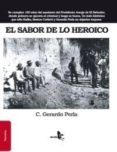 el sabor de lo heroico-c. gerardo perla-9788415009276 el sabor de lo heroico-c. gerardo perla-9788415009276