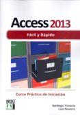 access 2013 facil y rapido-santiago traveria-9788415033776 access 2013 facil y rapido-santiago traveria-9788415033776