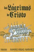 las lagrimas de cristo-narvaez ramiro ribas-9788415074076 las lagrimas de cristo-narvaez ramiro ribas-9788415074076
