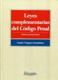 leyes complementarias del codigo penal: doctrina y jurisprudencia-carlos vazquez iruzubieta-9788415150176 leyes complementarias del codigo penal: doctrina y jurisprudencia-carlos vazquez iruzubieta-9788415150176