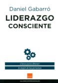 liderazgo consciente-daniel gabarro-9788415218876 liderazgo consciente-daniel gabarro-9788415218876