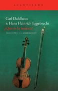¿que es la musica?-carl dahlhaus-9788415277576 ¿que es la musica?-carl dahlhaus-9788415277576