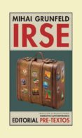 irse: memorias de rumania-mihai grünfeld-9788415297376 irse: memorias de rumania-mihai grünfeld-9788415297376