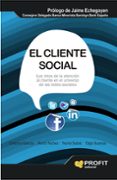 el cliente social: los retos de la atencion al cliente en el univ erso de las redes sociales-cristina garcia jimenez-9788415330776 el cliente social: los retos de la atencion al cliente en el univ erso de las redes sociales-cristina garcia jimenez-9788415330776
