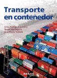 transporte en contenedor-jaime rodrigo de larrucea-ricard mari sagarra-9788415340676 transporte en contenedor-jaime rodrigo de larrucea-ricard mari sagarra-9788415340676