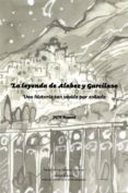 la leyenda de alabez y garcilaso-jose gonzalez nuñez-9788415387176 la leyenda de alabez y garcilaso-jose gonzalez nuñez-9788415387176