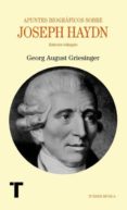 apuntes biográficos sobre joseph haydn (ebook)-georg august griesinger-9788415427476 apuntes biográficos sobre joseph haydn (ebook)-georg august griesinger-9788415427476