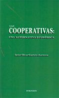 las cooperativas: una alternativa economica-javier divar garteiz-aurrecoa-9788415454076 las cooperativas: una alternativa economica-javier divar garteiz-aurrecoa-9788415454076