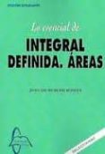 lo esencial de integral definica areas-juan de burgos roman-9788415475576 lo esencial de integral definica areas-juan de burgos roman-9788415475576