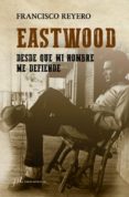 eastwood (ebook)-francisco reyero-9788415673576 eastwood (ebook)-francisco reyero-9788415673576