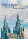 españa negra-dario de regoyos-9788415715276 españa negra-dario de regoyos-9788415715276