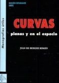 curvas planas y en el espacio-juan de burgos roman-9788415793076 curvas planas y en el espacio-juan de burgos roman-9788415793076