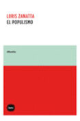 el populismo-loris zanatta-9788415917076 el populismo-loris zanatta-9788415917076