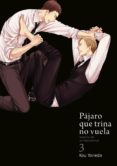 pájaro que trina no vuela, vol. 3-kou yoneda-9788416188376 pájaro que trina no vuela, vol. 3-kou yoneda-9788416188376