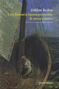 una historia incomprensible y otros relatos-odilon redon-9788416193776 una historia incomprensible y otros relatos-odilon redon-9788416193776