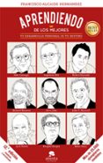 aprendiendo de los mejores-francisco alcaide hernandez-9788416253876 aprendiendo de los mejores-francisco alcaide hernandez-9788416253876