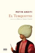 el turquetto-metin arditi-9788416259076 el turquetto-metin arditi-9788416259076