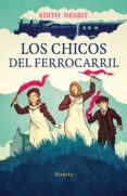 los chicos del ferrocarril-edith nesbit-9788416280476 los chicos del ferrocarril-edith nesbit-9788416280476
