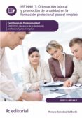 (i.b.d.) orientación laboral y promoción de la calidad en la formación profesional para el empleo. ssce0110 - docencia de la formación profesional para el empleo-9788416351176 (i.b.d.) orientación laboral y promoción de la calidad en la formación profesional para el empleo. ssce0110 - docencia de la formación profesional para el empleo-9788416351176