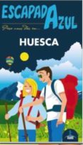 huesca 2015 (escapada azul)-9788416408276 huesca 2015 (escapada azul)-9788416408276