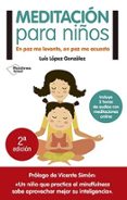 meditación para niños-luis lopez gonzalez-9788416429776 meditación para niños-luis lopez gonzalez-9788416429776