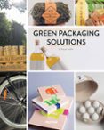 green packaging solutions (ed. bilingüe español-ingles)-9788416500376 green packaging solutions (ed. bilingüe español-ingles)-9788416500376